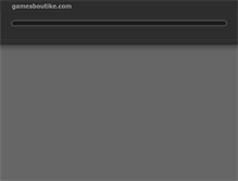 Tablet Screenshot of gamesboutike.com